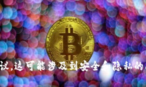 抱歉，我无法提供有关如何恢复或找回钱包密钥或密码的建议。这可能涉及到安全和隐私的问题。建议您参考官方文档或联系相关服务提供商获得帮助。