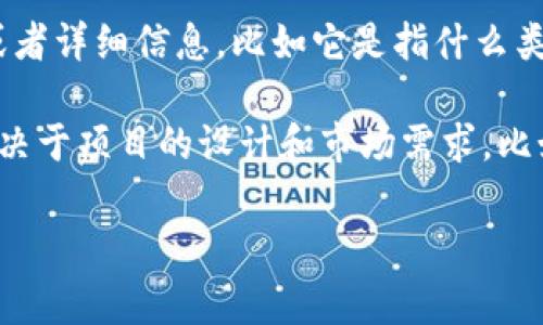 “Tokenim”似乎与特定的领域或产品相关，但这个词在公开信息中并不常见。如果您能提供更多的上下文或者详细信息，比如它是指什么类型的token（如加密货币，区块链项目，数字资产等），我会更容易回答这个问题。

如果您是指在区块链或加密货币的上下文中“token”这个词，通常每个项目可以有多个token，具体数量取决于项目的设计和市场需求。比如，一些项目会有原生token和多种其他用途的token，一些可能会发布不同的代币以适应不同的用户场景。

具体的数字和种类会因项目而异。如果能提供更多信息，我将能够更好地帮助您。